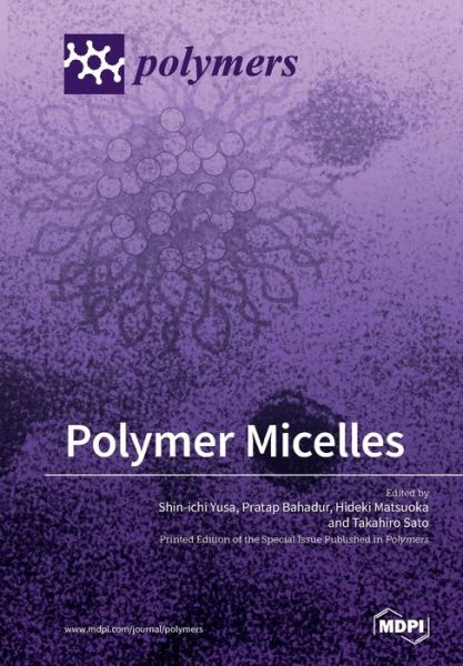 Cover for Shin-Ichi Yusa · Polymer Micelles (Paperback Book) (2018)