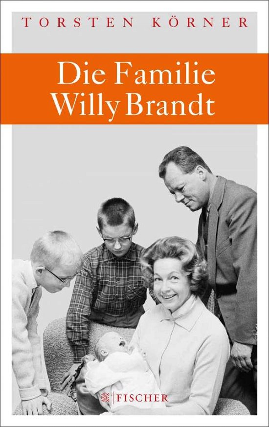 Cover for Körner · Die Familie Willy Brandt (Buch)