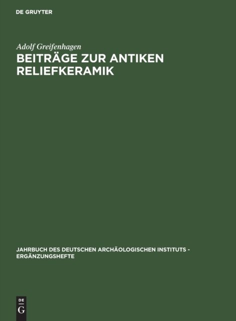 Cover for Adolf Greifenhagen · Beitrage zur antiken Reliefkeramik (Hardcover Book) (1963)