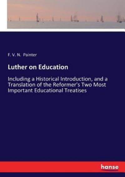 Cover for F V N Painter · Luther on Education (Paperback Book) (2017)