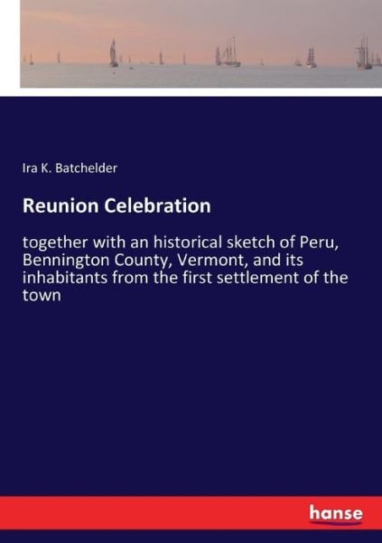 Reunion Celebration - Batchelder - Books -  - 9783337383077 - November 14, 2017