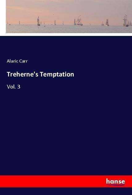 Treherne's Temptation - Carr - Books -  - 9783337581077 - 