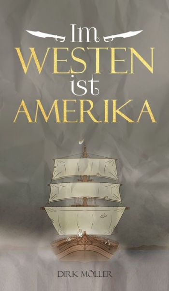 Cover for Möller · Im Westen ist Amerika (Book) (2020)