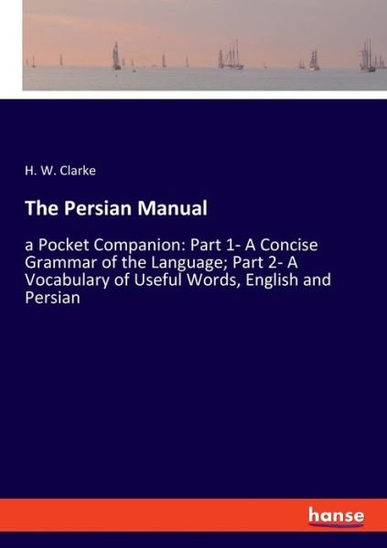 Cover for Clarke · The Persian Manual (Bog) (2020)