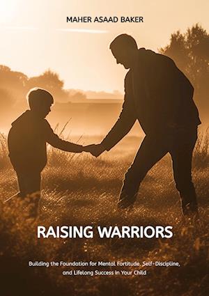 Cover for Maher Asaad Baker · Raising Warriors (Bog) (2024)