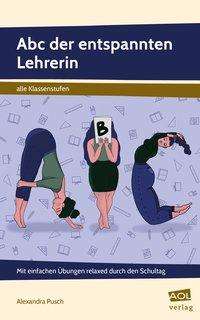 Cover for Pusch · Abc der entspannten Lehrerin (Book)