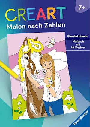 Maja Wagner · Ravensburger CreArt Malen nach Zahlen ab 7: Pferdeträume, Großes Malbuch, 48 Motive (Buch) (2024)