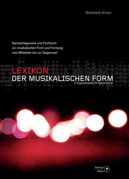 Cover for Gerold Gruber · Lexikon der musikalischen Form: Nachschlagewerk und Fachbuch uber Form und Formung der Musik vom Mittelalter bis zur Gegenwart (Hardcover Book) (2011)