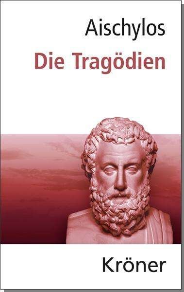 Cover for Aischylos · Die Tragödien (Bok)