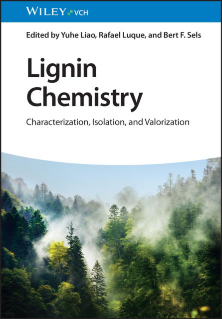 Cover for Y Liao · Lignin Chemistry: Characterization, Isolation, and Valorization (Hardcover Book) (2024)