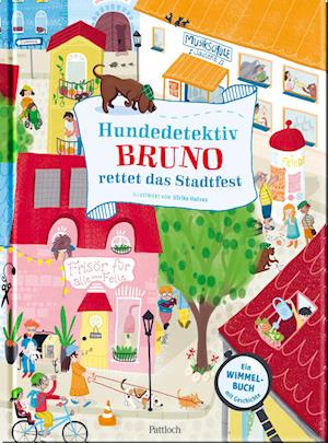 Cover for Pattloch Verlag · Hundedetektiv Bruno rettet das Stadtfest (Book) (2024)