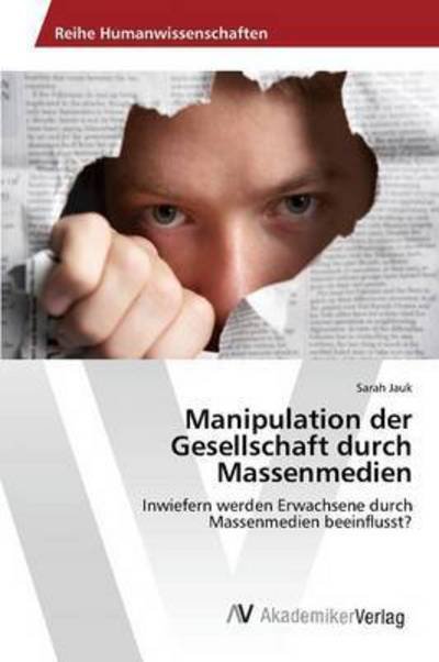 Cover for Jauk · Manipulation der Gesellschaft durc (Book) (2015)