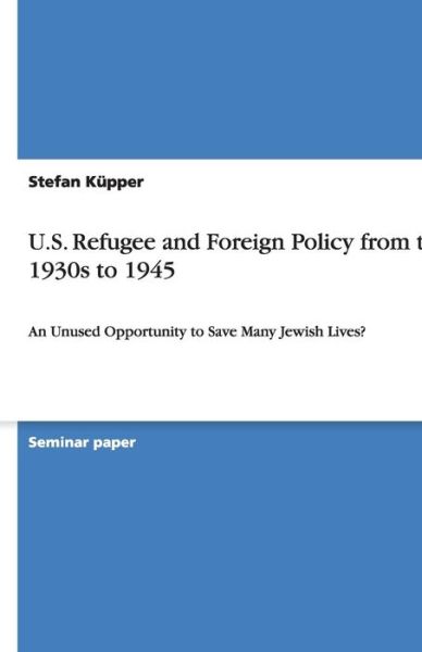 Cover for Küpper · U.S. Refugee and Foreign Policy (Book)