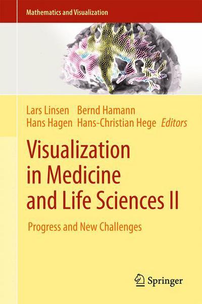 Cover for Lars Linsen · Visualization in Medicine and Life Sciences II: Progress and New Challenges - Mathematics and Visualization (Hardcover Book) [1st ed. 2012, Corr. 3rd printing 2012, Corr. 2nd p edition] (2012)