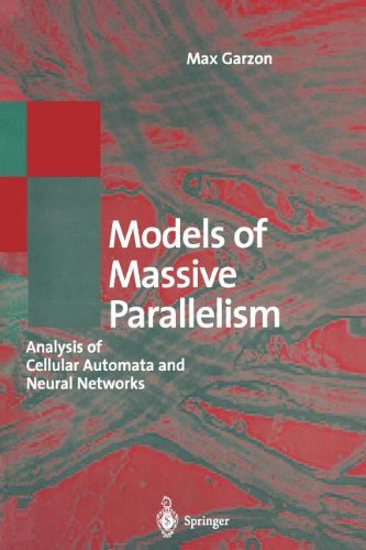 Cover for Max H. Garzon · Models of Massive Parallelism: Analysis of Cellular Automata and Neural Networks - Texts in Theoretical Computer Science: an Eatcs Series (Paperback Book) [Softcover Reprint of the Original 1st Ed. 1995 edition] (2012)