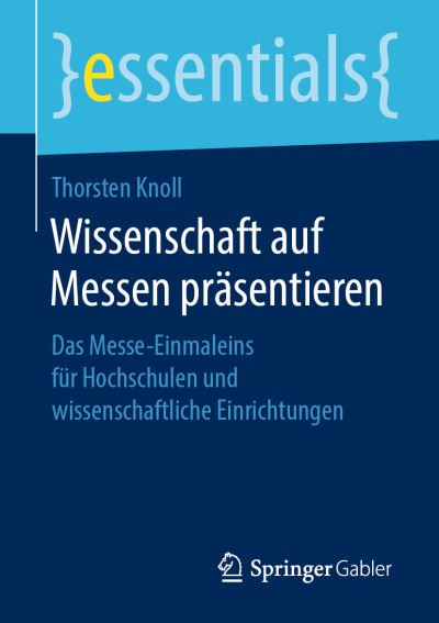 Cover for Thorsten Knoll · Wissenschaft auf Messen praesentieren (Book) [1. Aufl. 2019 edition] (2019)