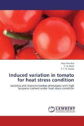 Induced variation in tomato for - Shankar - Bøger -  - 9783659232077 - 