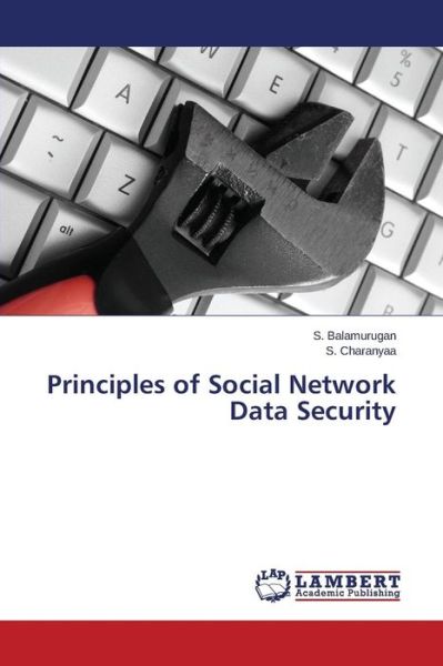 Cover for S. Charanyaa · Principles of Social Network Data Security (Paperback Book) (2014)