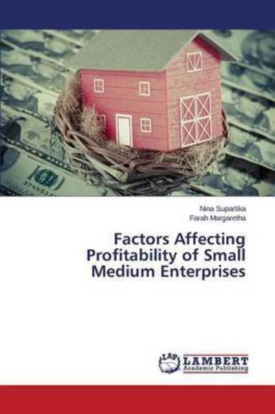 Cover for Supartika Nina · Factors Affecting Profitability of Small Medium Enterprises (Paperback Bog) (2015)
