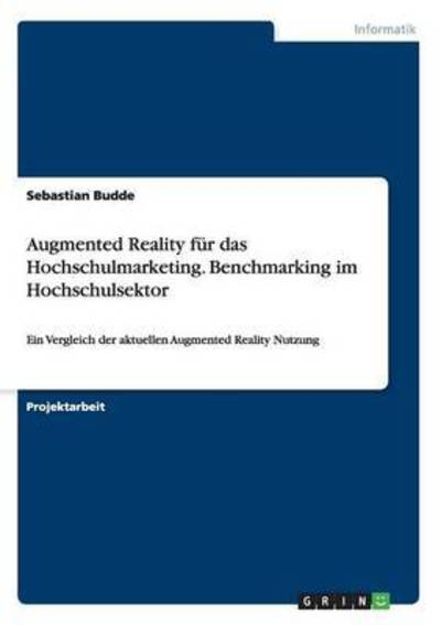 Augmented Reality für das Hochsch - Budde - Livros - Grin Publishing - 9783668027077 - 1 de setembro de 2015