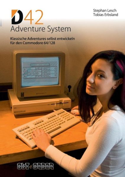Cover for Stephan Lesch · D42 Adventure System: Klassische Adventures selbst entwickeln fur den Commodore 64/128 (Paperback Book) [German edition] (2014)