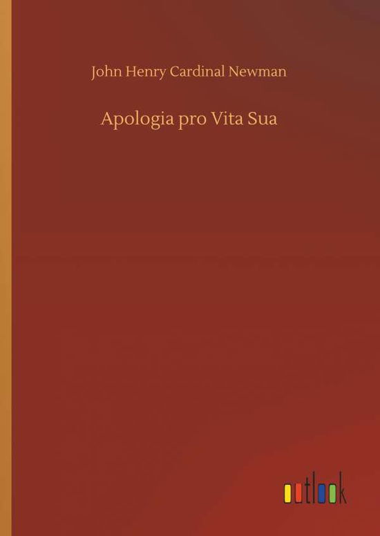 Cover for Newman · Apologia pro Vita Sua (Bog) (2018)