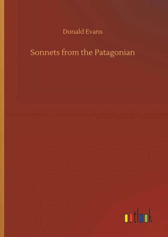 Sonnets from the Patagonian - Evans - Libros -  - 9783734050077 - 21 de septiembre de 2018