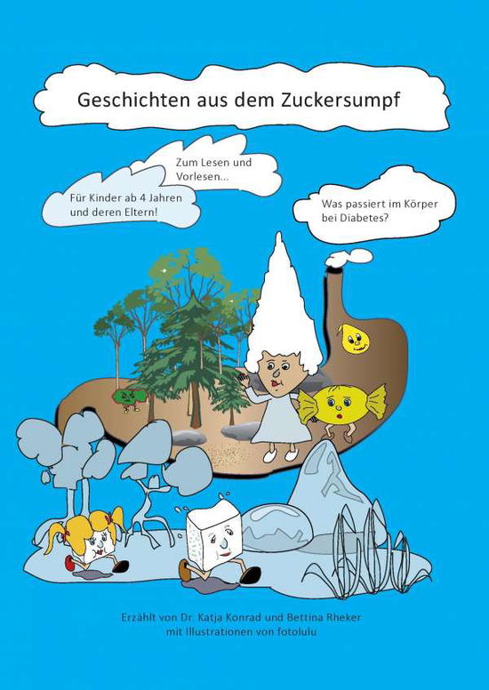 Geschichten aus dem Zuckersumpf - Konrad - Books -  - 9783738643077 - 