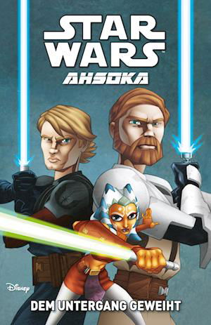 Cover for Gilroy, Henry; The, Fillbach Brothers · Star Wars Comics: Ahsoka Bd01: Dem Untergang Geweiht (Bog)