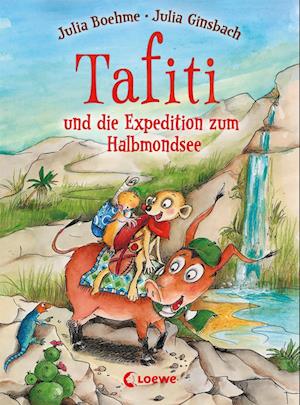 Cover for Julia Boehme · Tafiti und die Expedition zum Halbmondsee (Band 18) (Innbunden bok) (2022)