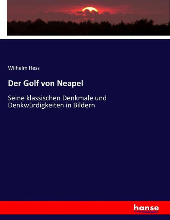Cover for Hess · Der Golf von Neapel (Buch) (2017)