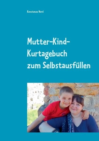 Cover for Nord · Mutter-Kind-Kurtagebuch (Bok) (2017)