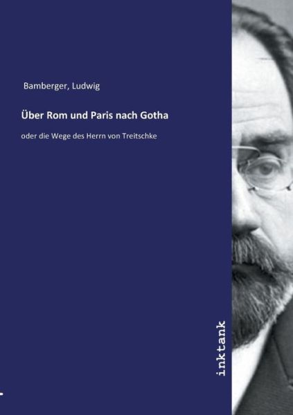 Cover for Bamberger · Über Rom und Paris nach Gotha (Book)