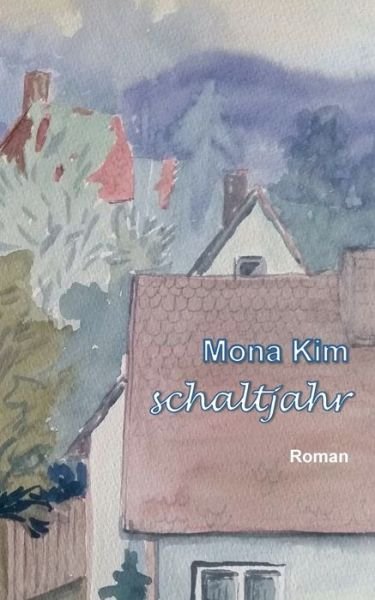 Cover for Kim · Schaltjahr (Book) (2020)