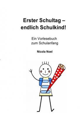 Cover for Noel · Erster Schultag - endlich Schulkin (Bok)
