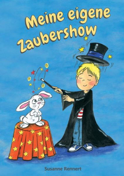 Cover for Susanne Rennert · Meine eigene Zaubershow (Paperback Book) (2022)