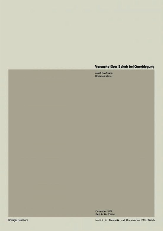 Cover for Kaufmann · Versuche UEber Schub Und Querbiegung - Institut Fur Baustatik. Versuchsberichte (Paperback Book) [1976 edition] (1976)