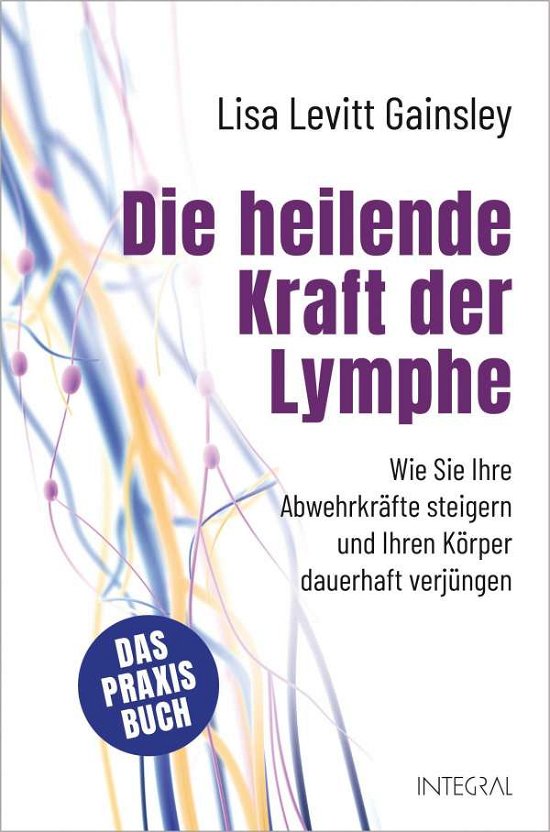 Cover for Lisa Levitt Gainsley · Die heilende Kraft der Lymphe (Hardcover Book) (2021)