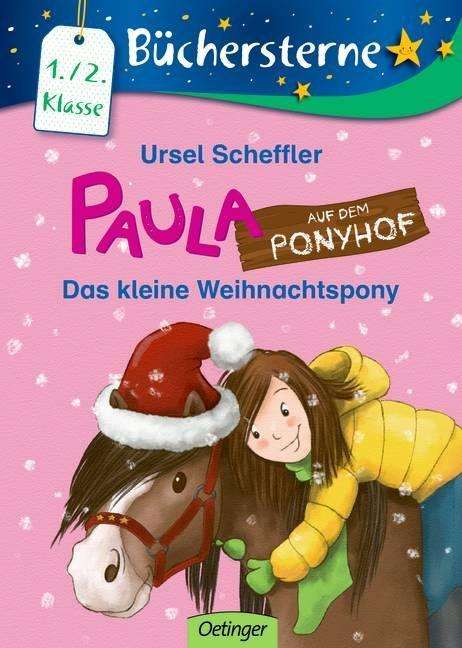 Cover for Ursel Scheffler · Paula auf dem Ponyhof. Das kleine Weihnachtspony (Hardcover Book) (2016)