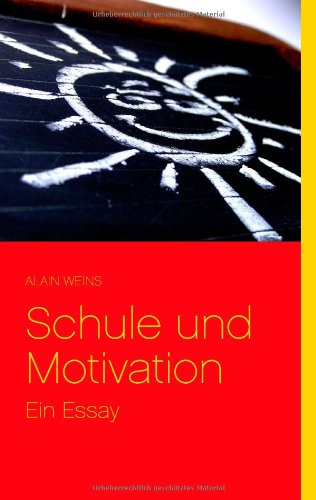 Cover for Alain Weins · Schule Und Motivation (Paperback Book) [German edition] (2008)