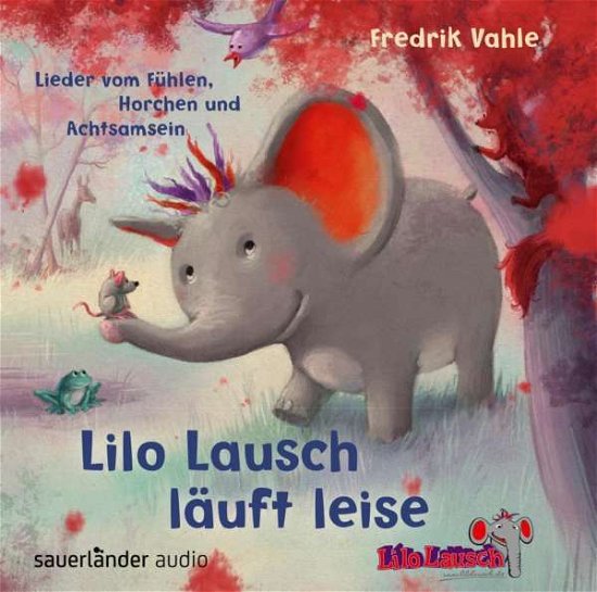 Cover for Vahle · Lilo Lausch läuft leise,CD (Buch) (2015)