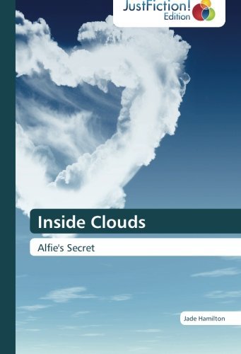 Cover for Jade Hamilton · Inside Clouds: Alfie's Secret (Pocketbok) (2012)