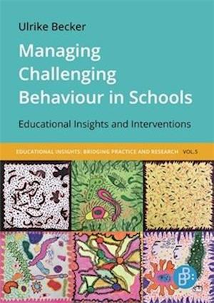 Cover for Ulrike Becker · Managing Challenging Behaviour in Schools: Educational Insights and Interventions (Paperback Book) (2025)