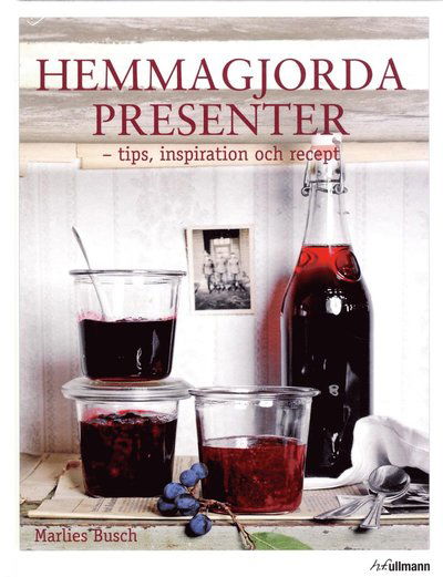 Cover for Marlies Busch · Hemmagjorda presenter : tips, inspiration och recept (Bound Book) (2015)