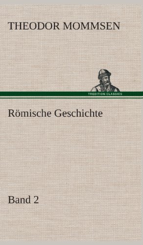 Cover for Theodor Mommsen · Romische Geschichte - Band 2 (Hardcover Book) [German edition] (2013)