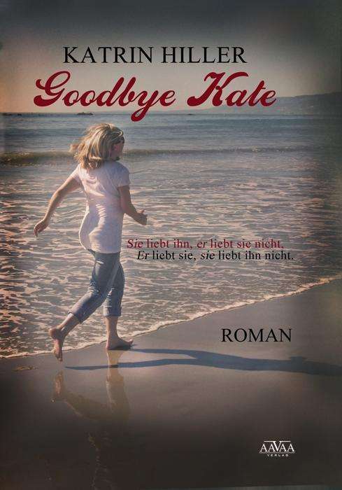 Cover for Hiller · Goodbye Kate (Book)