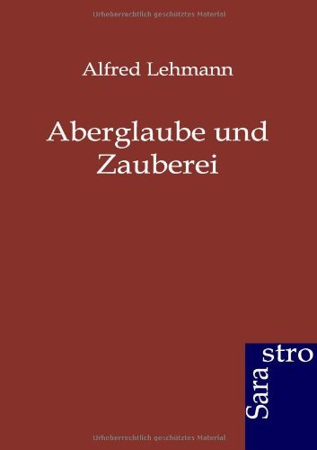 Cover for Alfred Lehmann · Aberglaube und Zauberei (Pocketbok) [German edition] (2012)