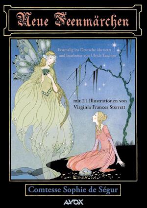 Neue Feenmärchen - Sophie de Ségur - Libros - AVOX Verlag - 9783936979077 - 3 de septiembre de 2013