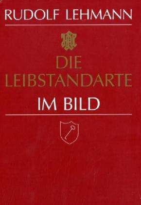 Cover for Rudolf Lehmann · Leibstandarte Im Bild (Book)