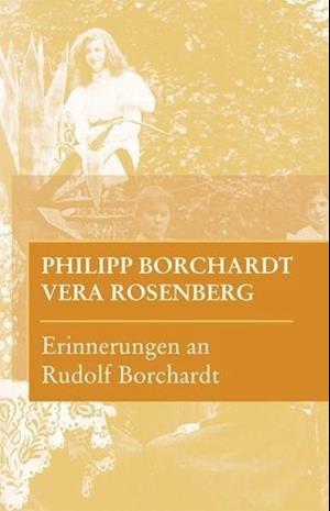 Cover for Borchardt · Erinnerungen an Rudolf Borcha (Book)